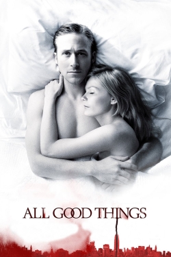 watch free All Good Things hd online