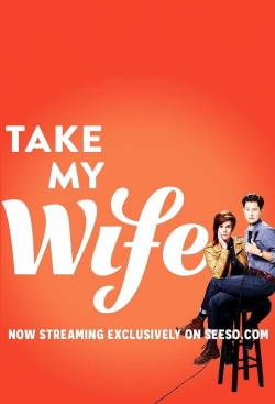 watch free Take My Wife hd online