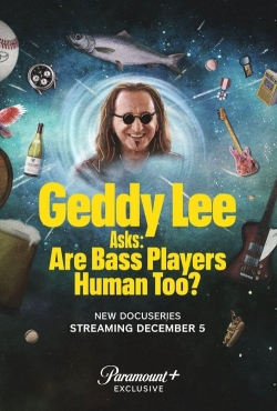 watch free Geddy Lee Asks: Are Bass Players Human Too? hd online