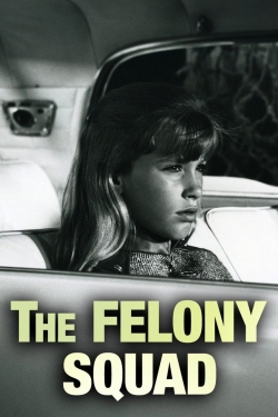 watch free Felony Squad hd online