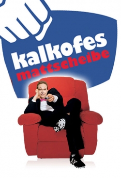 watch free Kalkofes Mattscheibe hd online