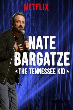 watch free Nate Bargatze: The Tennessee Kid hd online