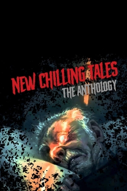 watch free New Chilling Tales: The Anthology hd online