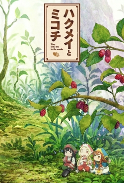 watch free Hakumei and Mikochi hd online