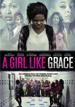 watch free A Girl Like Grace hd online
