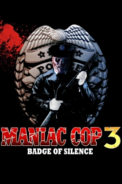 watch free Maniac Cop 3: Badge of Silence hd online