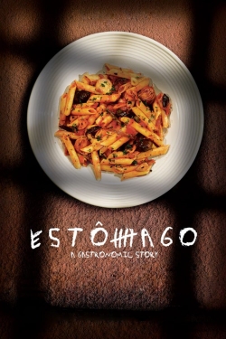 watch free Estômago: A Gastronomic Story hd online