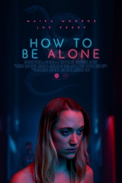 watch free How to Be Alone hd online