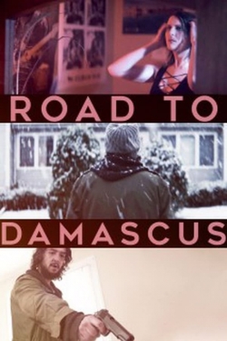 watch free Road to Damascus hd online