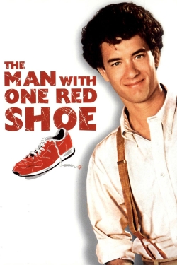watch free The Man with One Red Shoe hd online