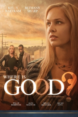 watch free Where is Good? hd online