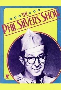 watch free The Phil Silvers Show hd online