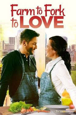 watch free Farm to Fork to Love hd online