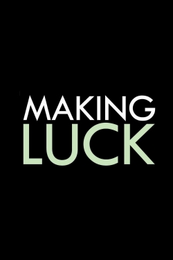 watch free Making Luck hd online