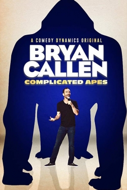 watch free Bryan Callen: Complicated Apes hd online