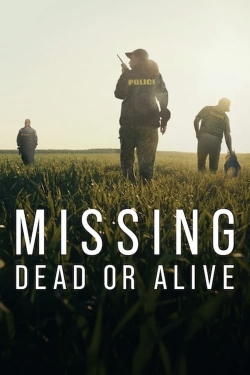 watch free Missing: Dead or Alive? hd online