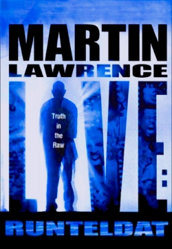 watch free Martin Lawrence Live: Runteldat hd online