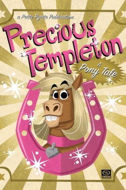 watch free Precious Templeton: A Pony Tale hd online