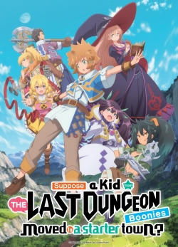 watch free Suppose a Kid From the Last Dungeon Boonies Moved to a Starter Town? hd online