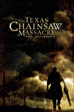 watch free The Texas Chainsaw Massacre: The Beginning hd online