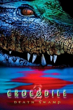 watch free Crocodile 2: Death Swamp hd online