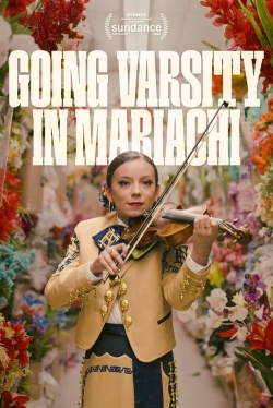 watch free Going Varsity in Mariachi hd online