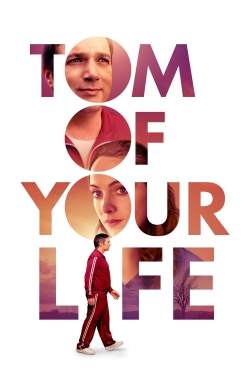 watch free Tom of Your Life hd online