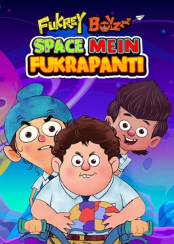 watch free Fukrey Boyzzz: Space Mein Fukrapanti hd online