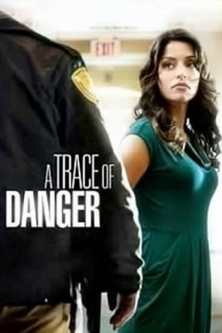 watch free A Trace of Danger hd online