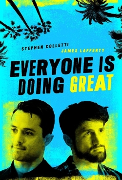 watch free Everyone is Doing Great hd online