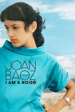 watch free Joan Baez: I Am a Noise hd online