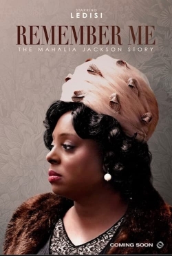 watch free Remember Me: The Mahalia Jackson Story hd online