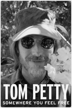 watch free Tom Petty, Somewhere You Feel Free hd online