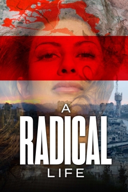 watch free A Radical Life hd online