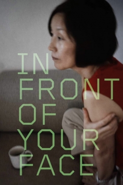 watch free In Front of Your Face hd online
