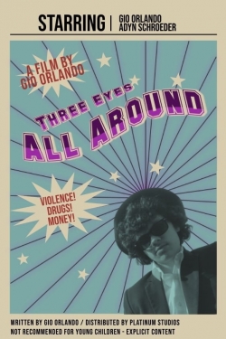 watch free Three Eyes All Around hd online