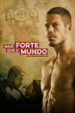 watch free Stronger Than The World: The Story of José Aldo hd online