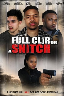 watch free Full Clip for a Snitch hd online