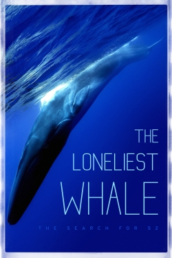 watch free The Loneliest Whale: The Search for 52 hd online