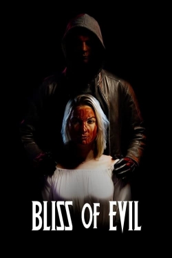 watch free Bliss of Evil hd online