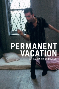 watch free Permanent Vacation hd online