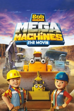 watch free Bob the Builder: Mega Machines - The Movie hd online