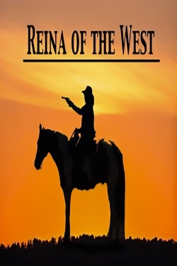 watch free Reina of the West hd online