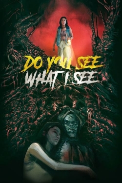 watch free Do You See What I See hd online