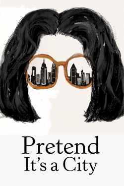 watch free Pretend It's a City hd online