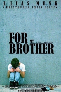watch free For My Brother hd online