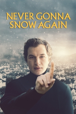 watch free Never Gonna Snow Again hd online