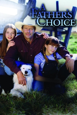 watch free A Father's Choice hd online