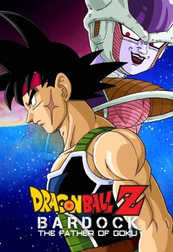 watch free Dragon Ball Z: Bardock - The Father of Goku hd online