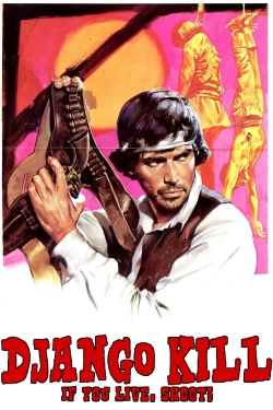 watch free Django Kill... If You Live, Shoot! hd online